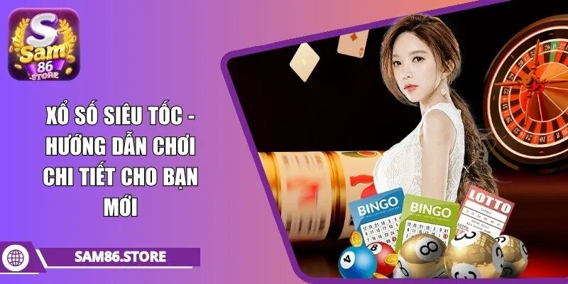 xổ số siêu tốc